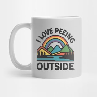 I Love Peeing Outside Funny Hiking and Camping Mug